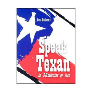 sprechen Sie texan in 30 Minuten oder weniger