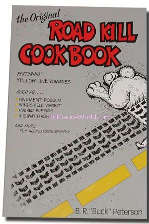Das Original Roadkill Kochbuch