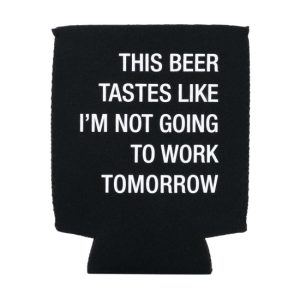About face designs-nicht gehen, um zu arbeiten koozie