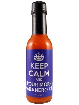 Bleiben Sie ruhig und gießen Sie mehr Habanero auf heißer Sauce