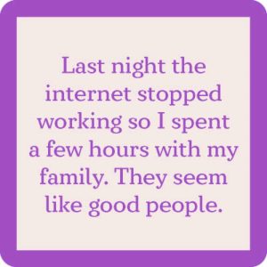 Drinks on Me Untersetzer – Internet Stopped