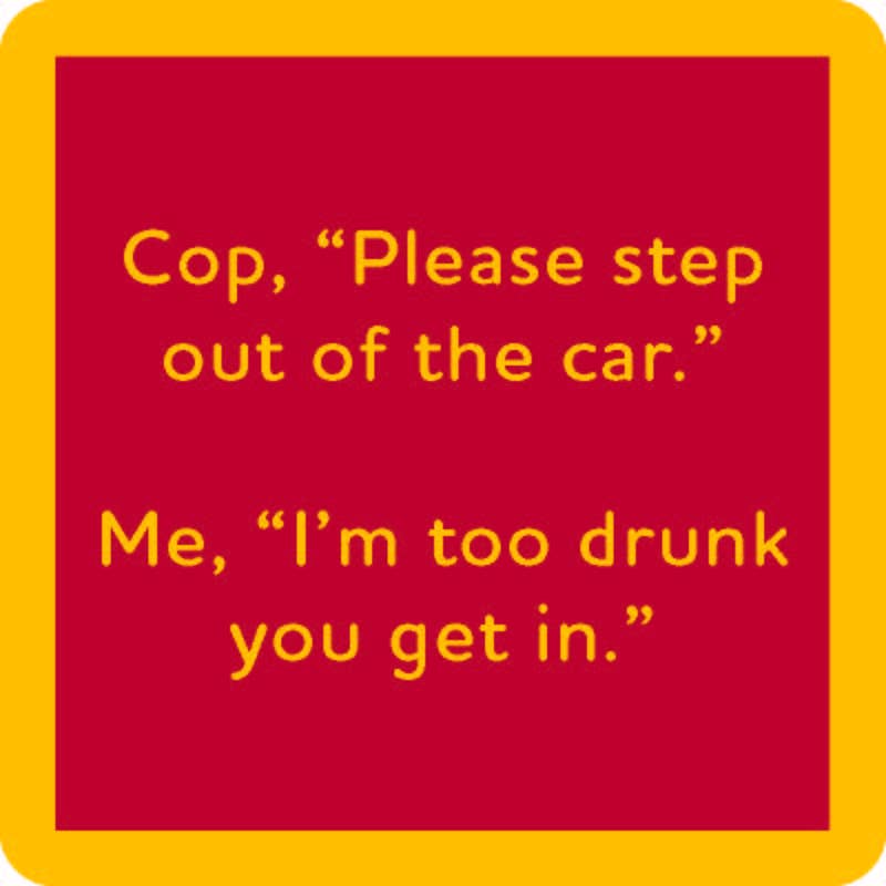 Drinks on Me Untersetzer – Schritt aus dem Auto