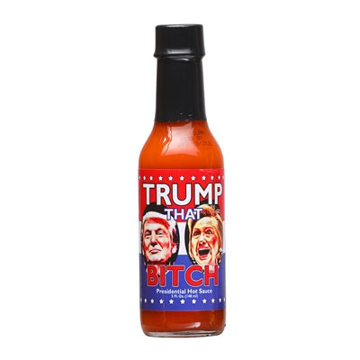 Chilisauce Trump, dass Bitch Präsidenten Chilisauce Hitze 6
