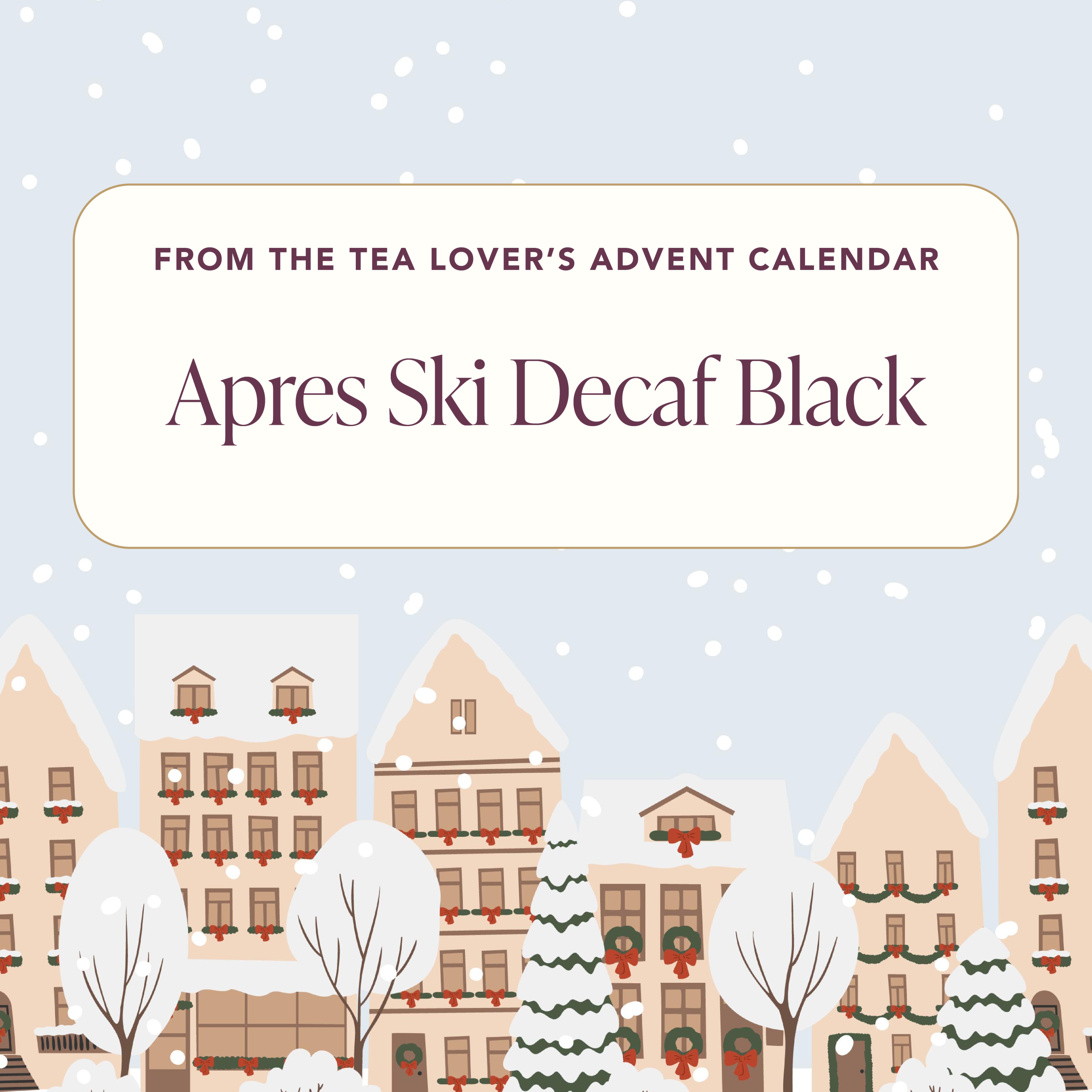 Advent 2024 – Kräuter – Tag 10 – Aprés-Ski entkoffeiniert Schwarz