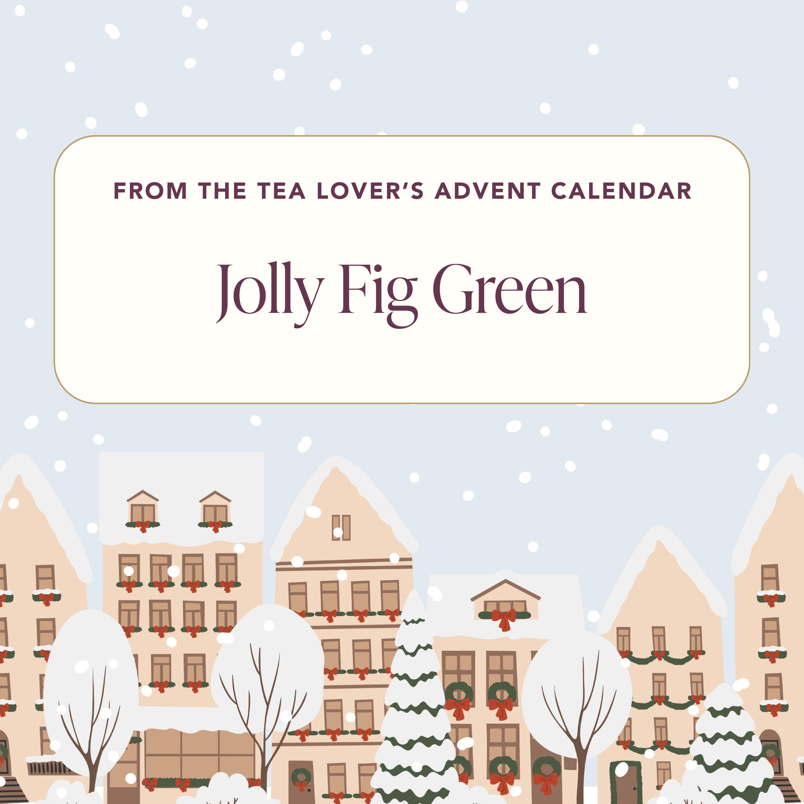 Advent 2024 – Koffein – Tag 2 – Jolly Fig Grün