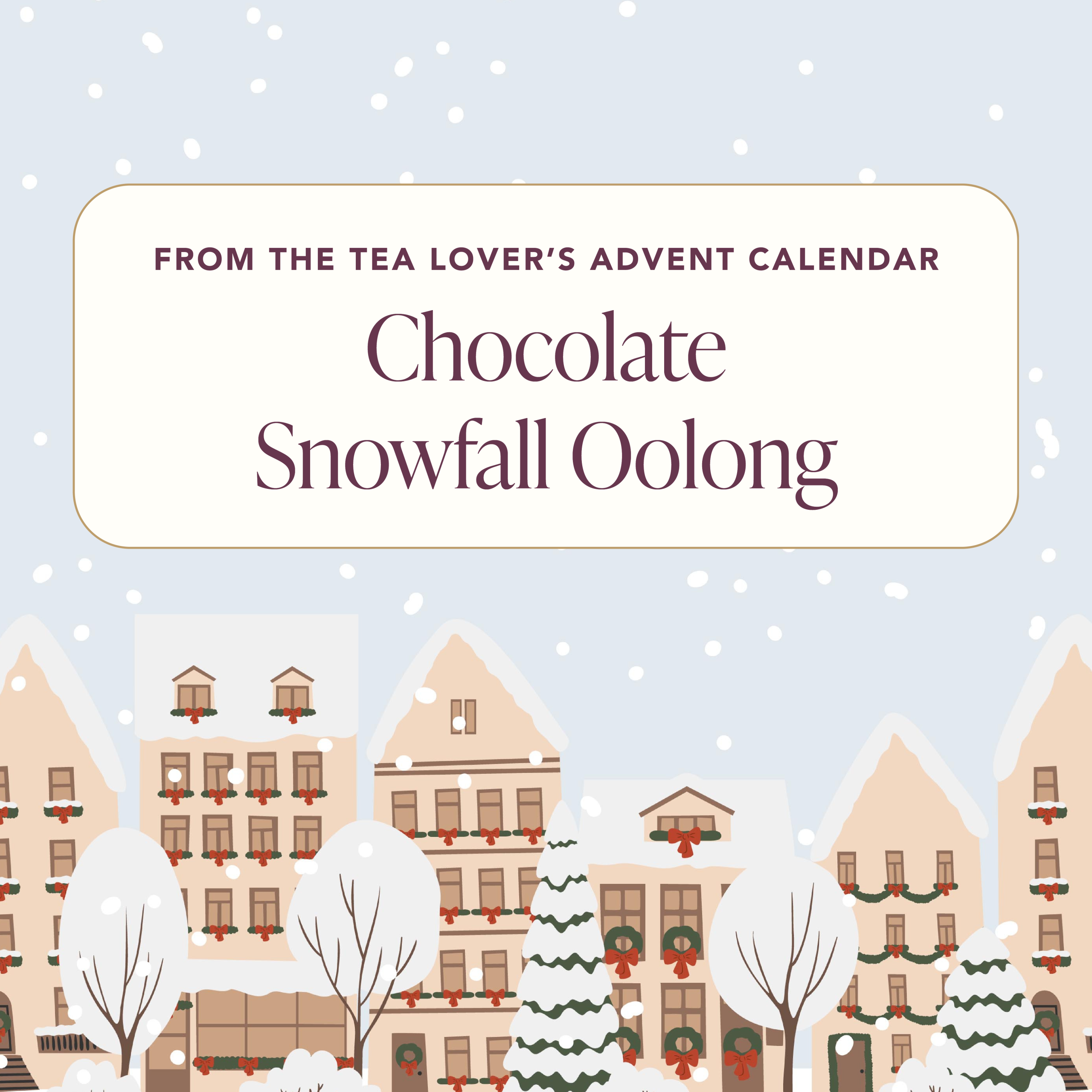 Advent 2024 – Koffein – Tag 24 – Schokoladenschneefall Oolong