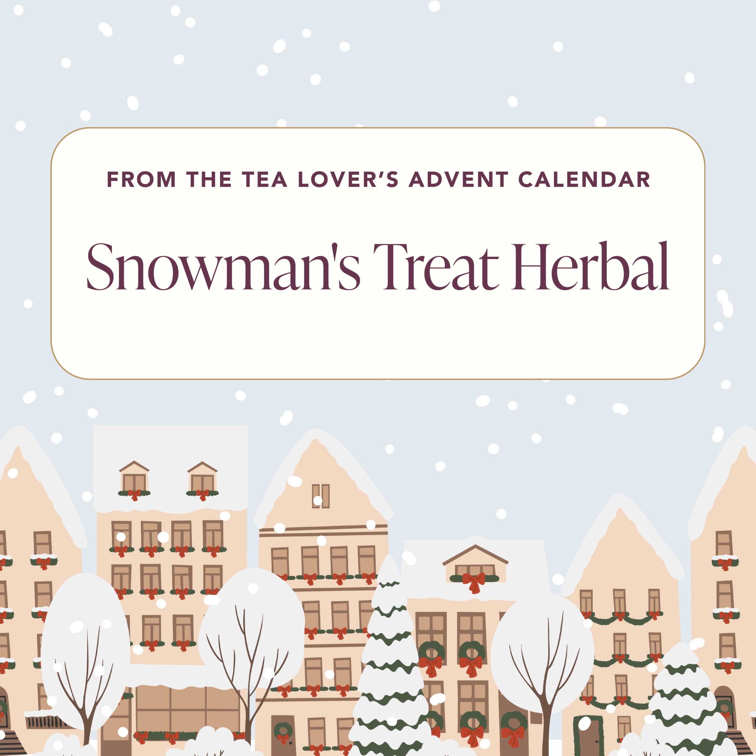 Advent 2024 – Kräuter – Tag 2 – Snowman's Treat Kräuter