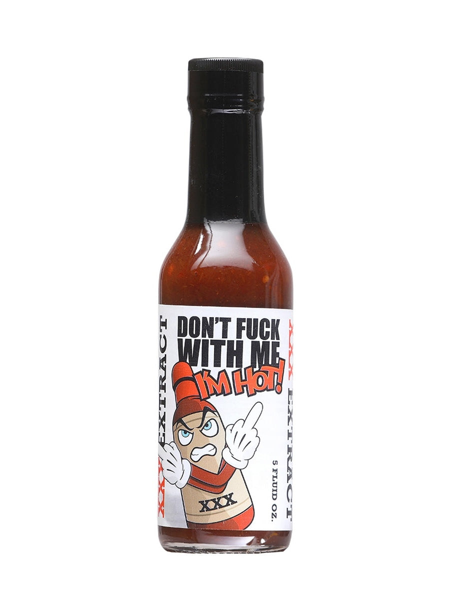 Chilisauce fickt nicht mit mir Im Hot! 5 oz Hitze 10 + + + Auszug