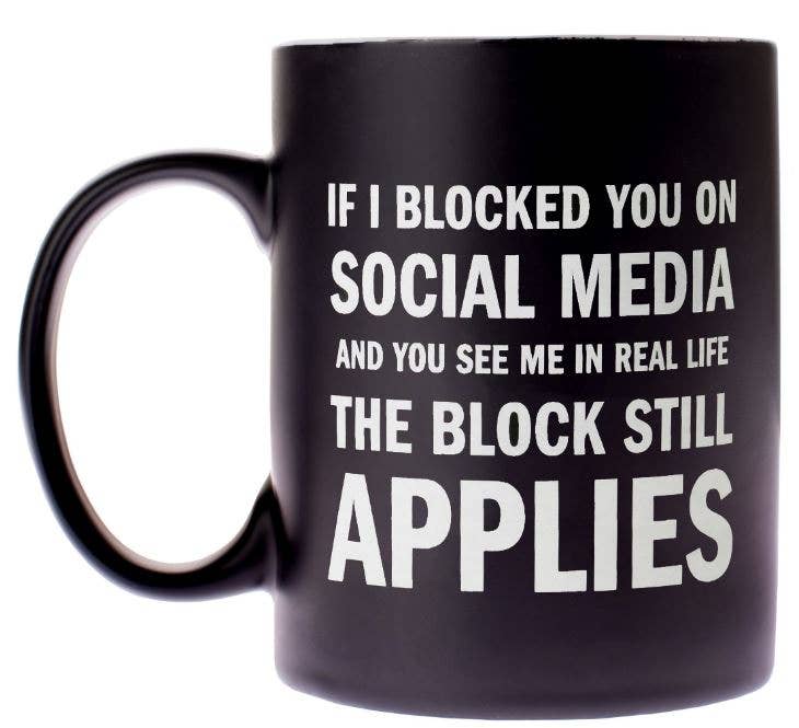 SNARK CITY – Wenn ich dich blockierte Kaffeetasse