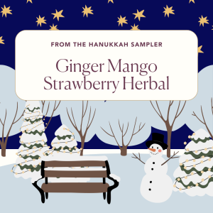 Hanukkah 2024 – Non-Caffeinated – Day 1 – Ingwer Mango-Erdbeerkraut
