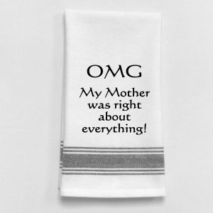 Wild Hare Designs Geschirrtuch – OMG My Mother Hatte recht mit Everything