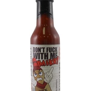 Dont Fuck With Me Im Heiße Xxx-Extrakt scharfe Sauce