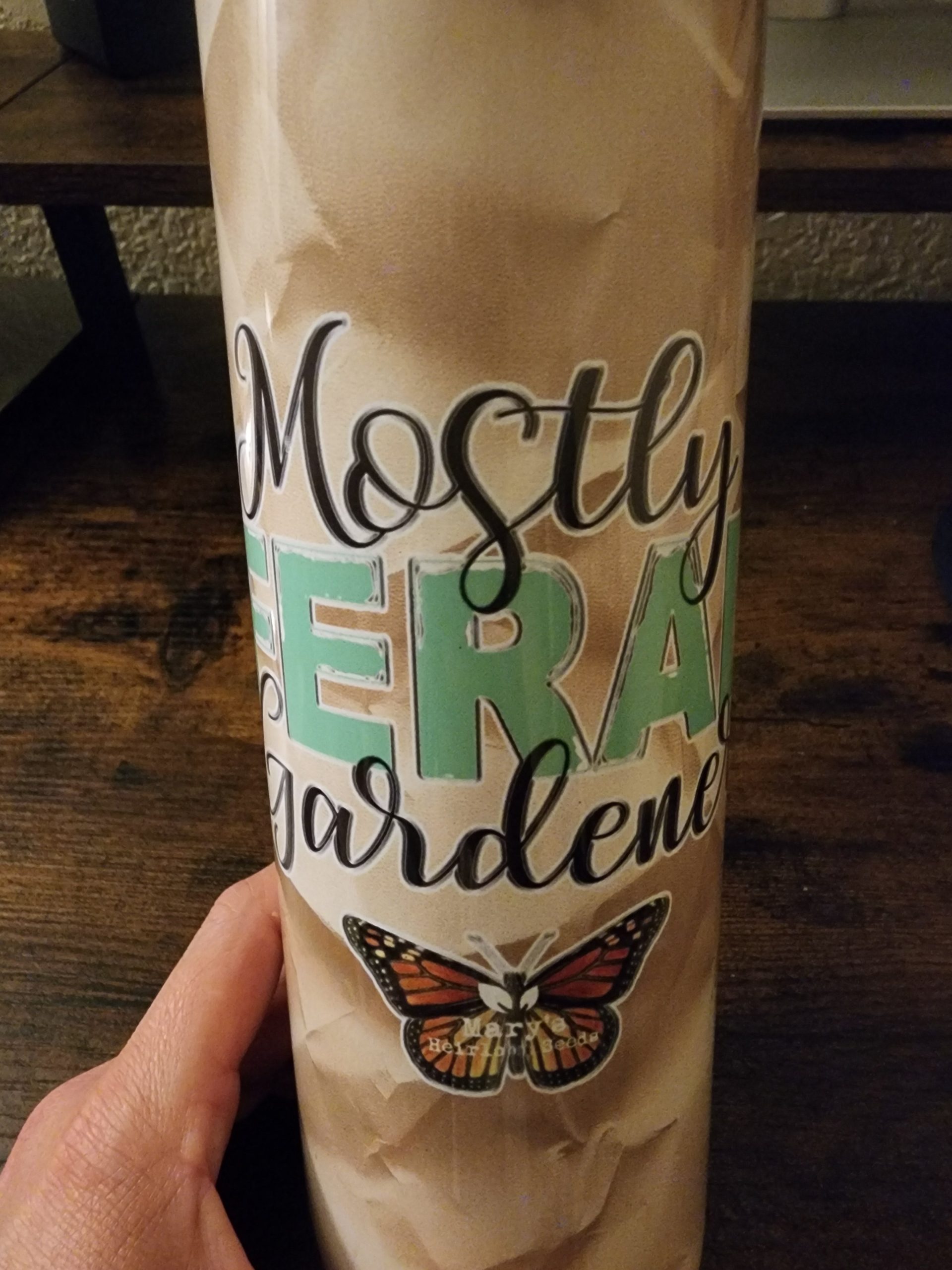 Mary's Heirloom Seeds "Mostly Feral Gardener" 30 Unzen Tumbler