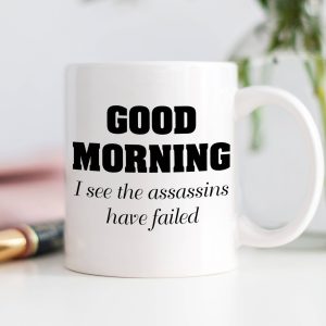 Digibuddha – Guten Morgen, ich sehe die Assassinen haben versagt Tasse
