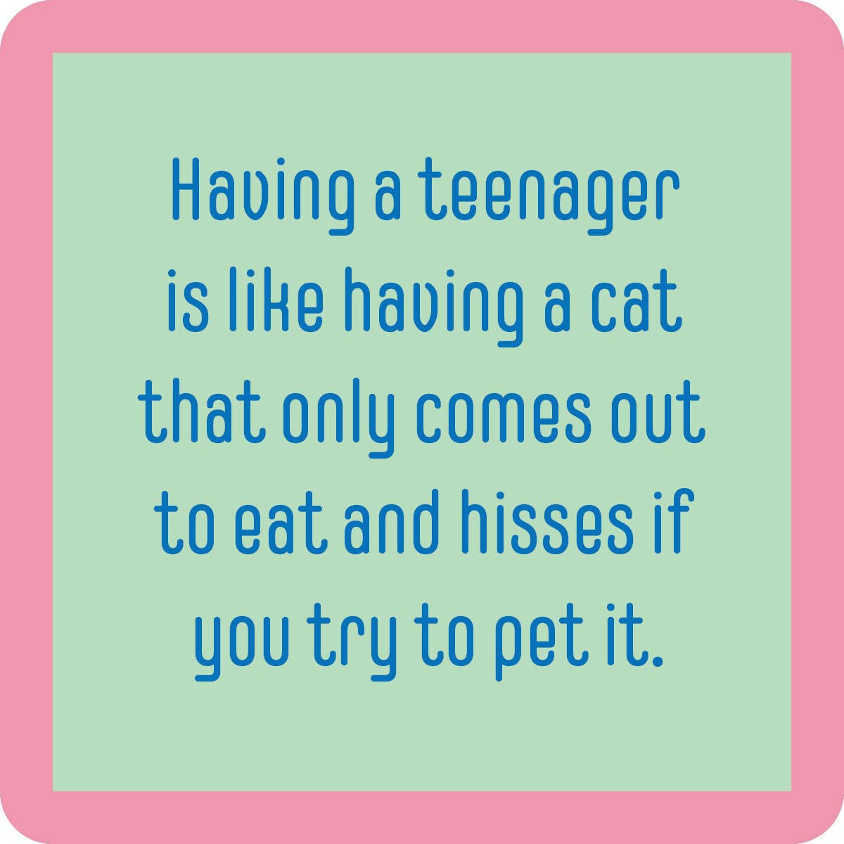 Drinks on Me Untersetzer – Teenager/Katze