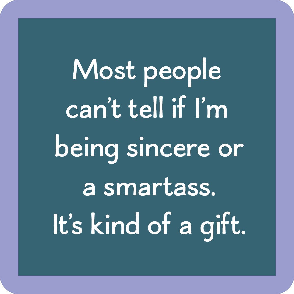 Drinks on Me Untersetzer – Smartass