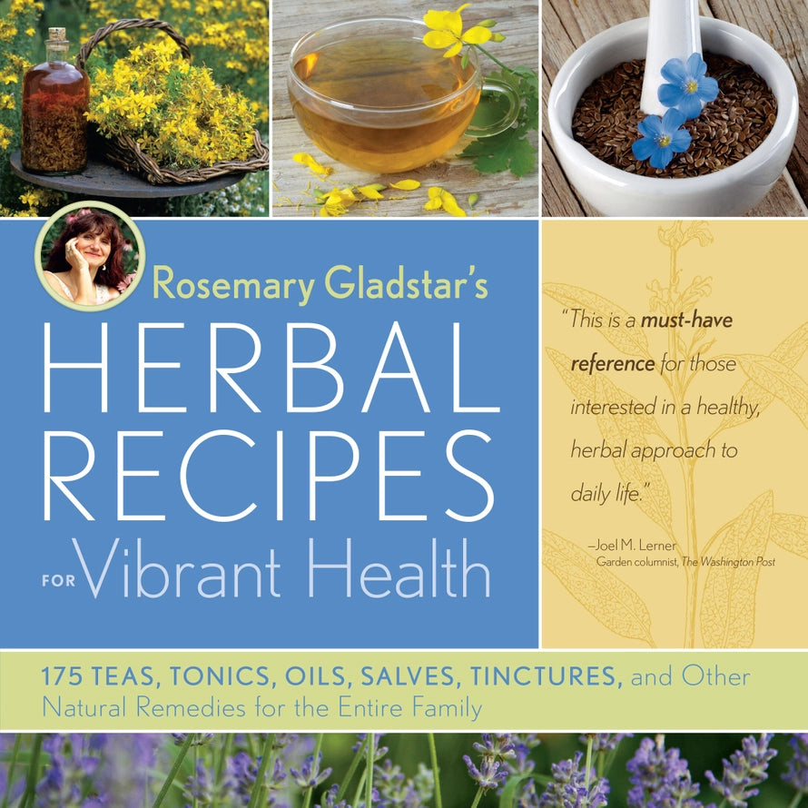 Rosemary Gladstars Kräuterrezepte für vibrierende Gesundheit