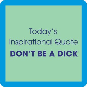 Drinks on Me Untersetzer – Inspirational Quote