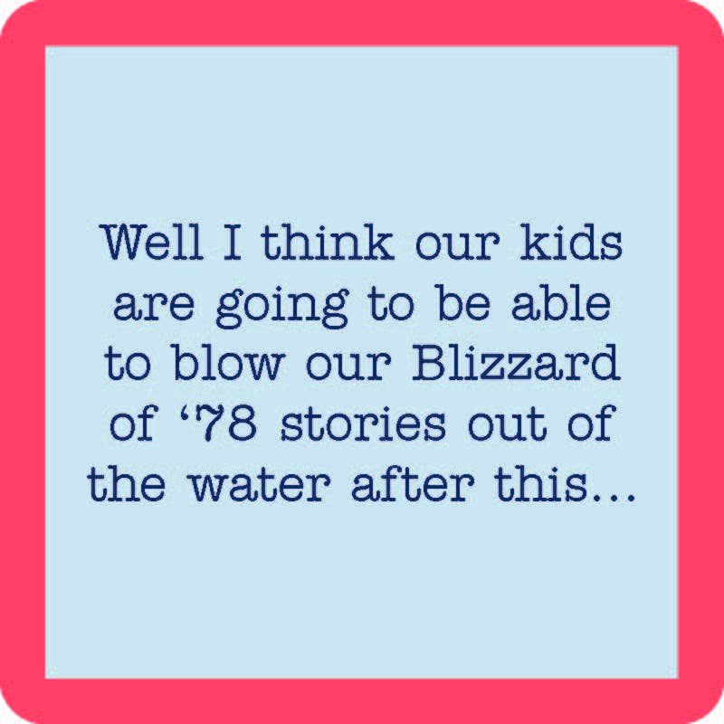 Drinks on Me Untersetzer – Covid Untersetzer: Blizzard of 78