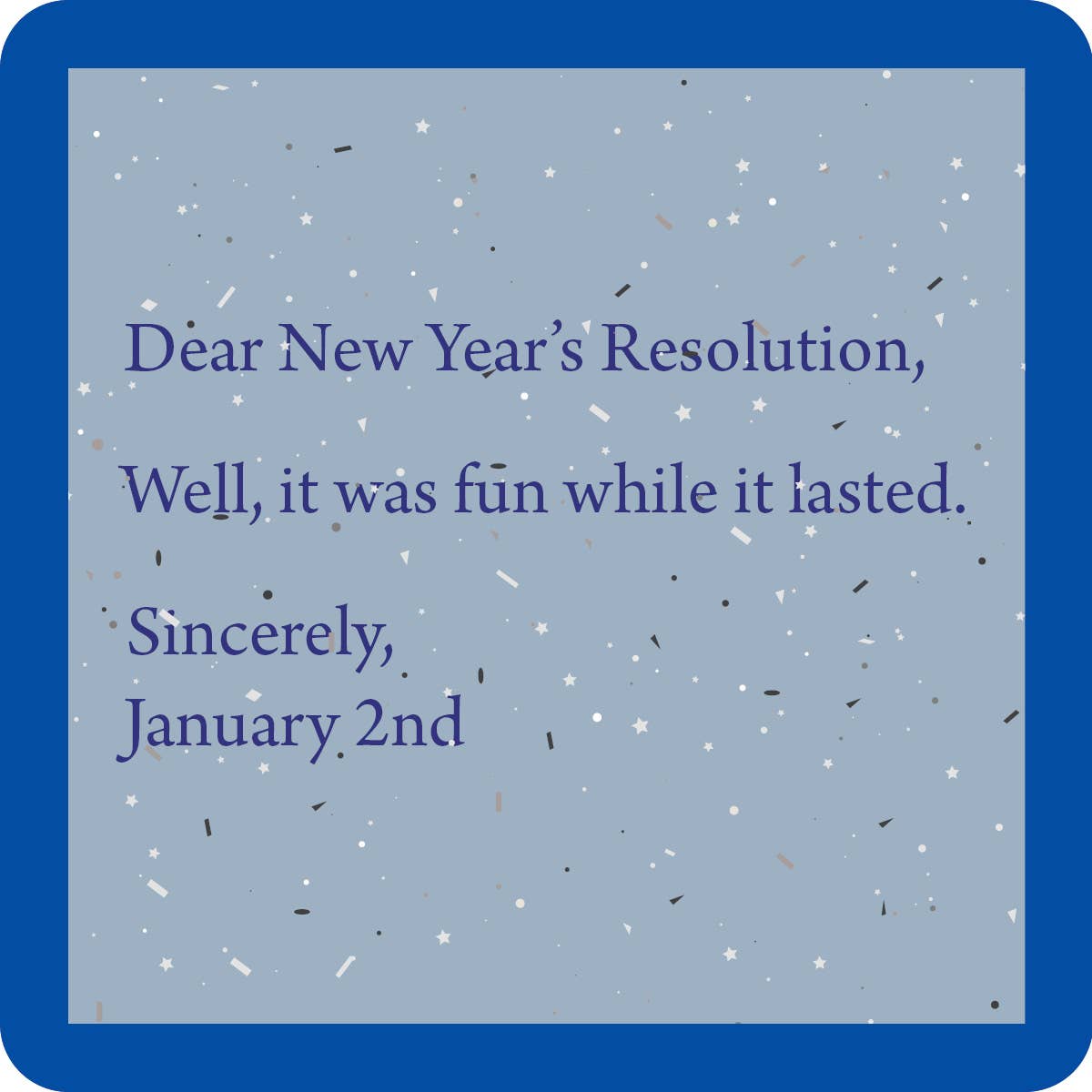 Drinks on Me Untersetzer – Frohes neues Jahr 2. Januar
