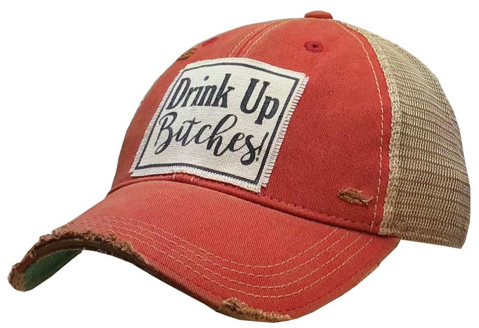 Vintage Life Trinken Sie bis Bitches Distressed Trucker Kappe