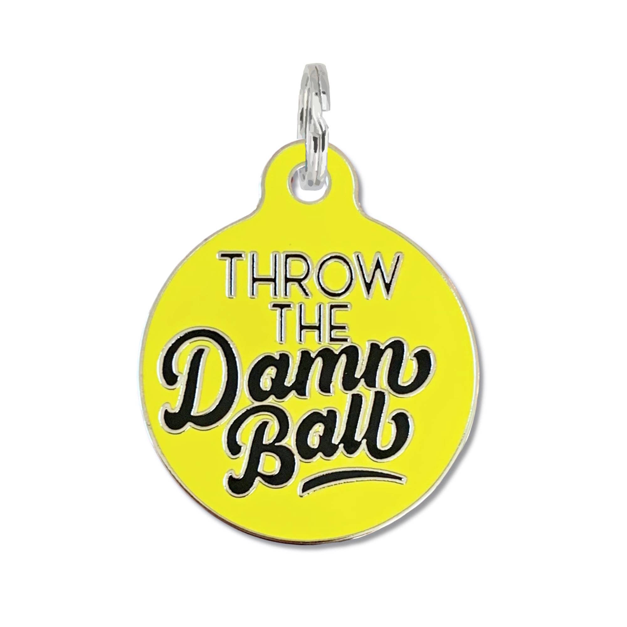 Bad Tags – Werfen Sie den verdammten Ball – Haustier ID Tag oder Hundehalsband Charme