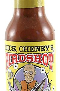 DICK CHENEY’S BIRD SHOT heiße Sauce