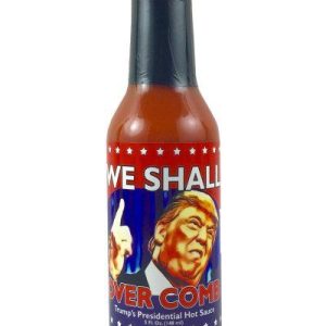 We Shall Over Comb Trump’s Presidential scharfe Sauce. – 5oz