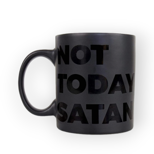 nicht heute satan Tasse