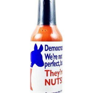 Democrats: We’re not perfect, but They’re Nuts! Democrats scharfe Sauce. – 5oz