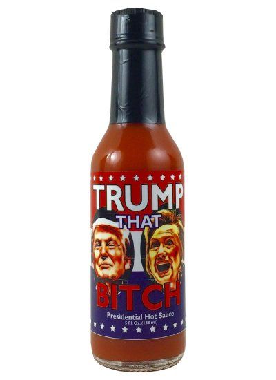 Trump That Bitch Presidential scharfe Sauce. – 5oz