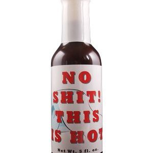 No Shit. This Is Heiß, . – 5oz