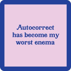 Drinks on Me Autocorrect ist mein schlimmster Einlauf-Coaster