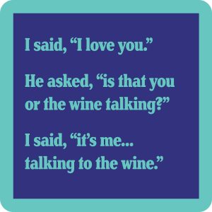 Drinks auf mich – ist, dass Sie oder der Wein sprechen Untersetzer