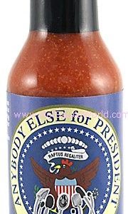 Anybody Else For President scharfe Sauce. – 5oz